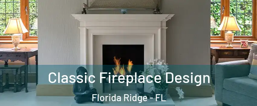  Classic Fireplace Design Florida Ridge - FL