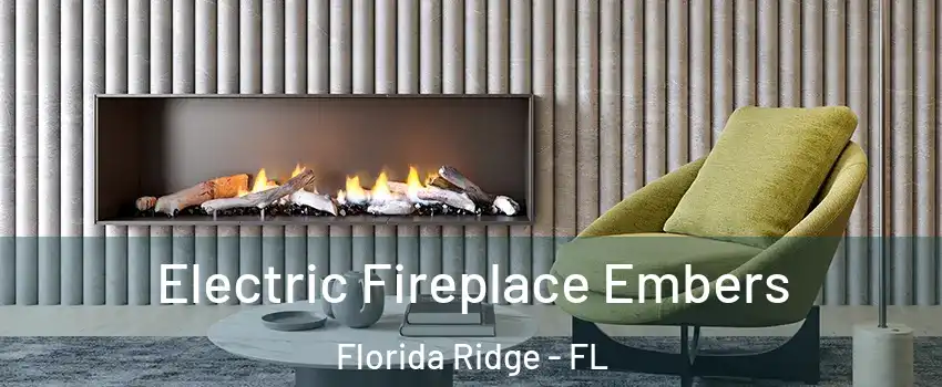  Electric Fireplace Embers Florida Ridge - FL