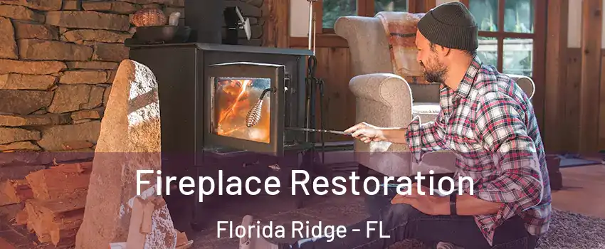  Fireplace Restoration Florida Ridge - FL