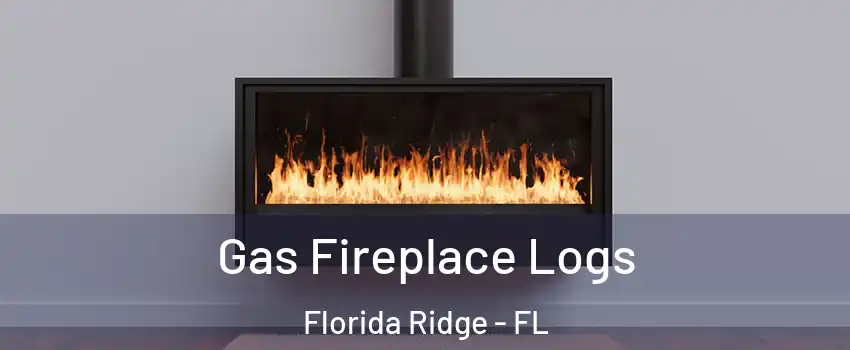  Gas Fireplace Logs Florida Ridge - FL