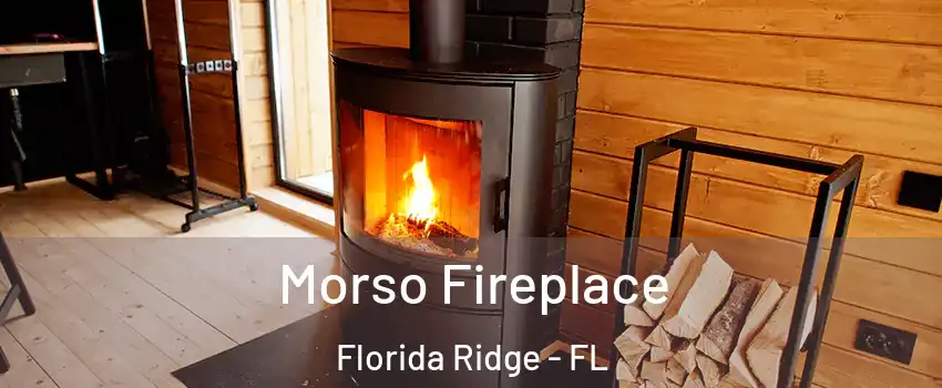  Morso Fireplace Florida Ridge - FL